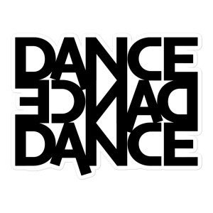 Dance Dance Dance - Sticker